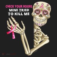 Check Your Boobs Mine Tried To Kill Me Sugar Skull Skeleton Beanie thumb 2
