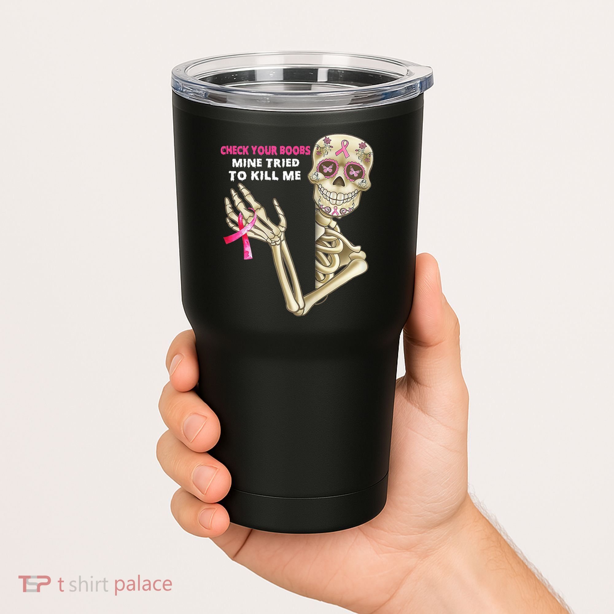 Check Your Boobs Mine Tried To Kill Me Sugar Skull Skeleton Tumbler