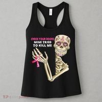 Check Your Boobs Mine Tried To Kill Me Sugar Skull Skeleton Women's Tank Top thumb 3