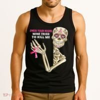 Check Your Boobs Mine Tried To Kill Me Sugar Skull Skeleton Tank Top thumb 3
