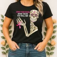 Check Your Boobs Mine Tried To Kill Me Sugar Skull Skeleton Women's T-Shirt thumb 2