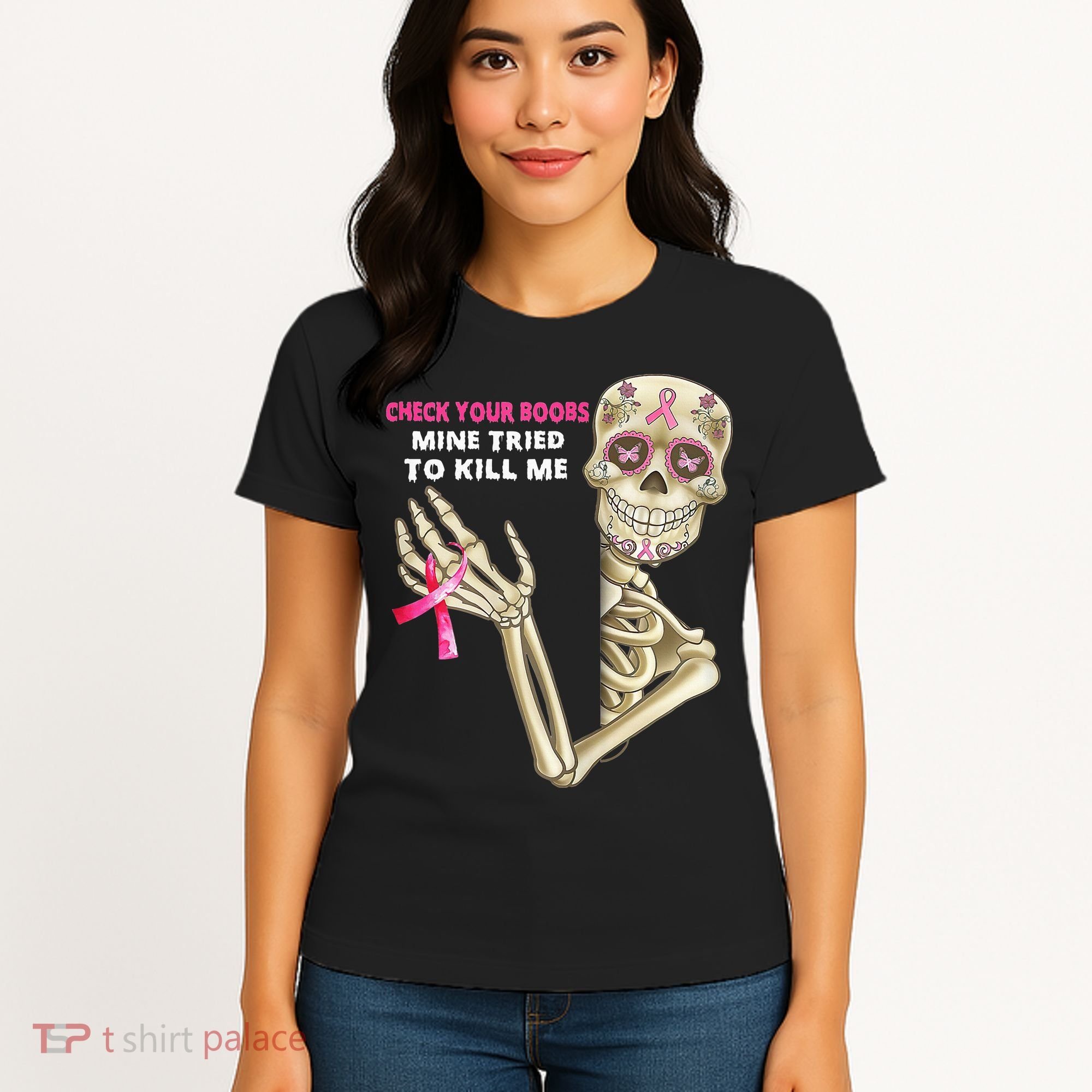 Check Your Boobs Mine Tried To Kill Me Sugar Skull Skeleton Women's T-Shirt