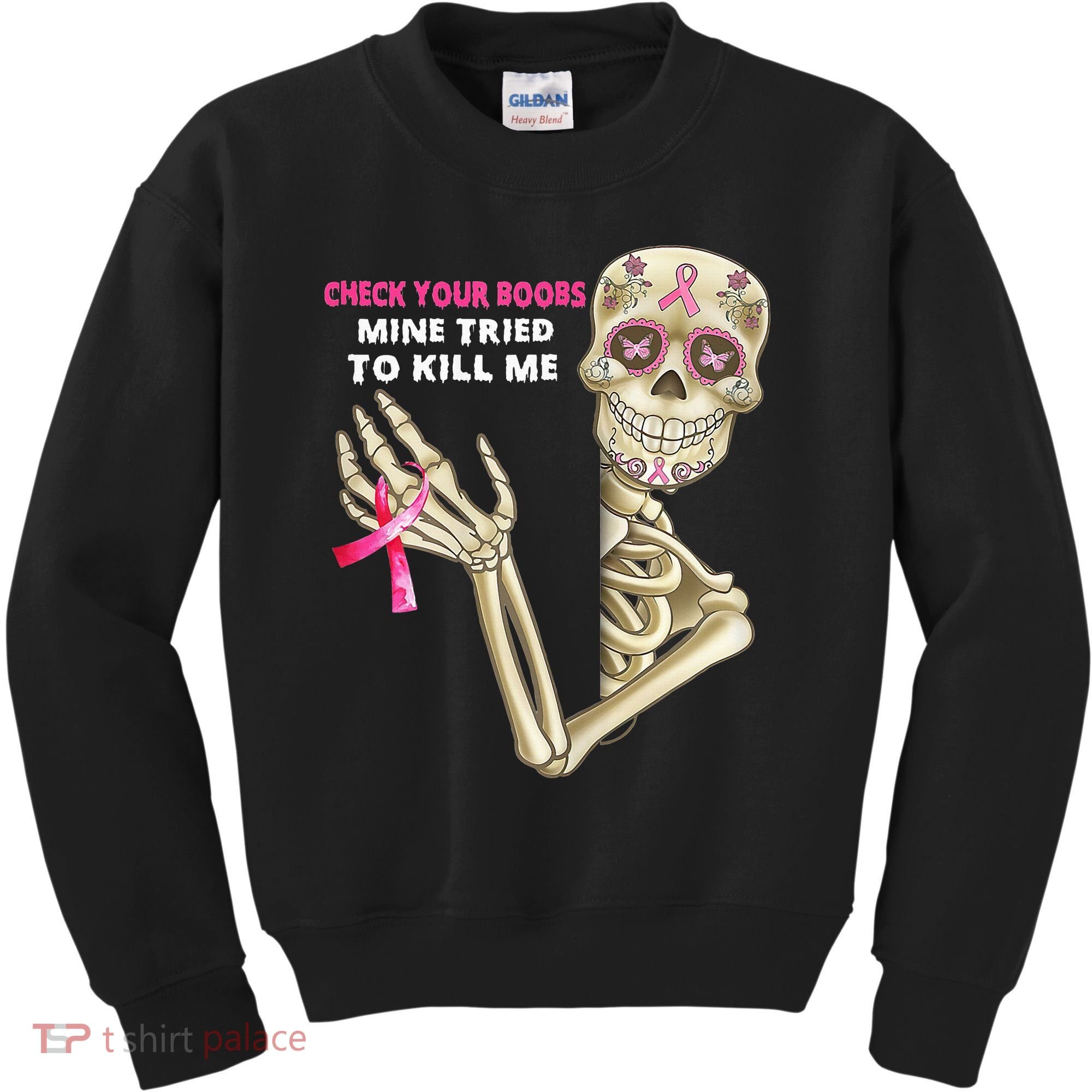 Check Your Boobs Mine Tried To Kill Me Sugar Skull Skeleton Kids Sweatshirt