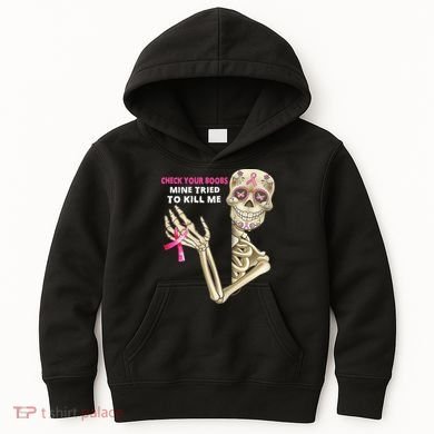 Check Your Boobs Mine Tried To Kill Me Sugar Skull Skeleton Kids Hoodie