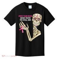 Check Your Boobs Mine Tried To Kill Me Sugar Skull Skeleton Kids T-Shirt thumb 0