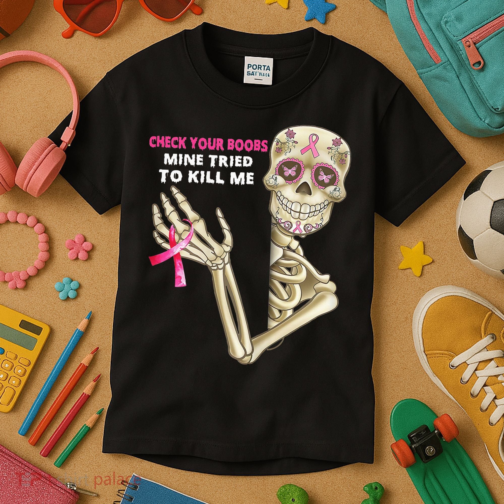 Check Your Boobs Mine Tried To Kill Me Sugar Skull Skeleton Kids T-Shirt