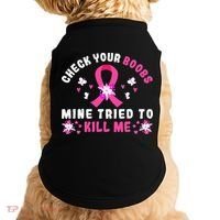 Check Your Boobs Mine Tried To Kill Me Doggie Tank thumb 0
