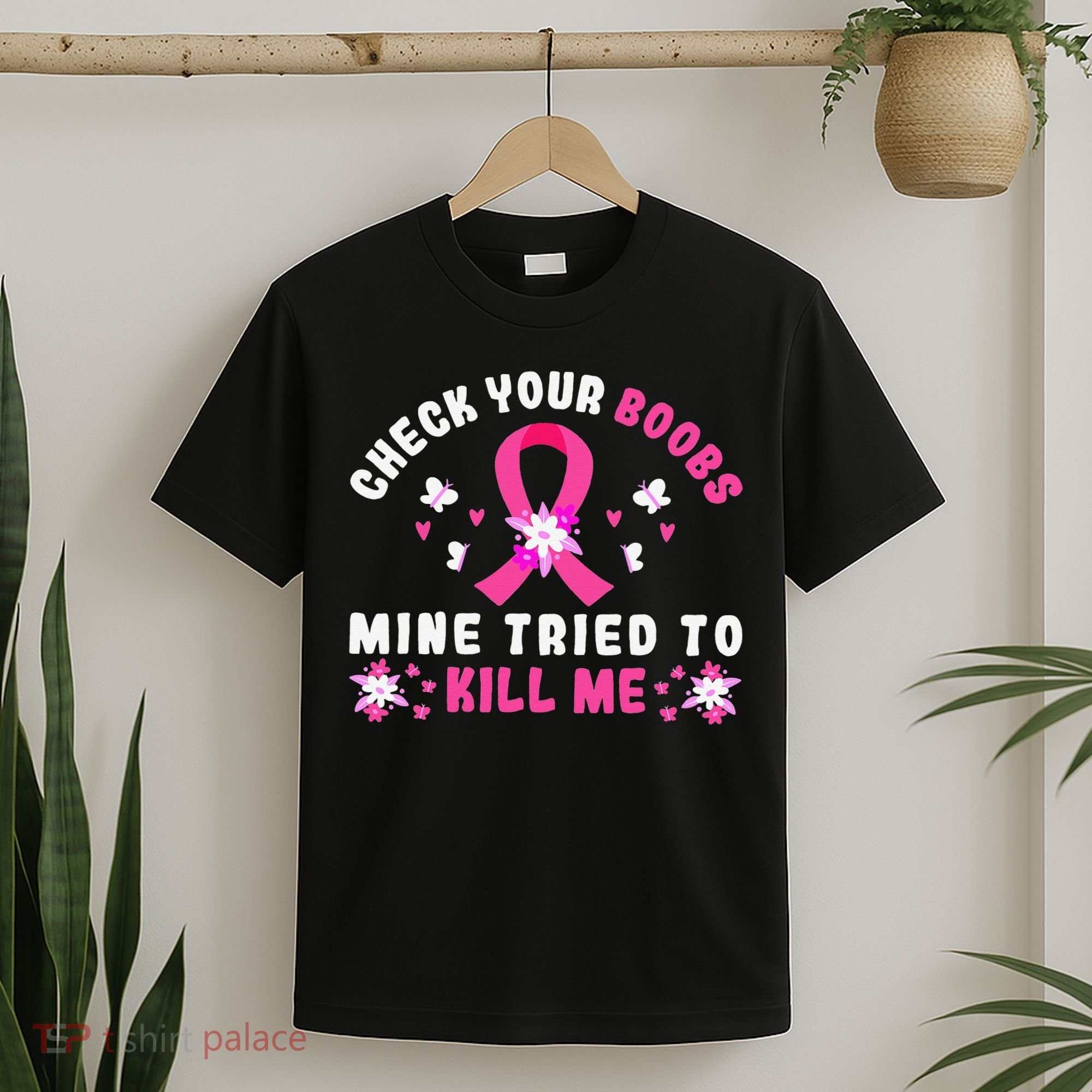 Check Your Boobs Mine Tried To Kill Me T-Shirt