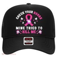 Check Your Boobs Mine Tried To Kill Me Hat thumb 0