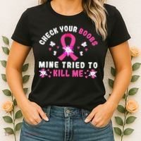 Check Your Boobs Mine Tried To Kill Me Women's T-Shirt thumb 2