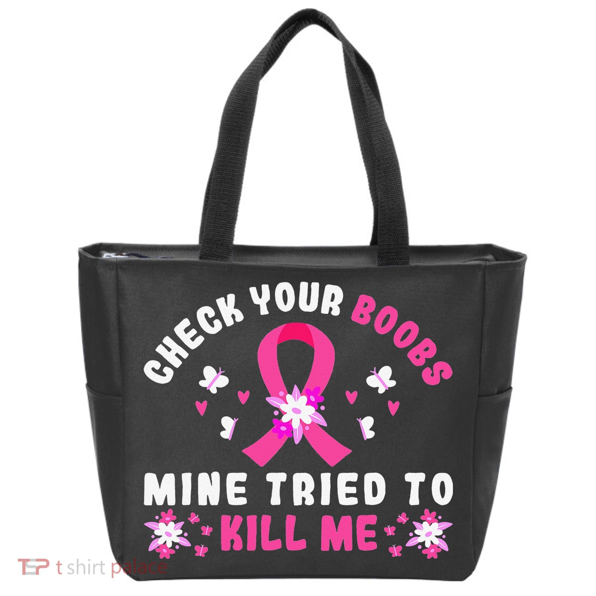 Check Your Boobs Mine Tried To Kill Me Tote Bag