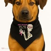 Check Your Boobs Mine Tried To Kill Me Skeleton USA-Made Doggie Bandana thumb 1