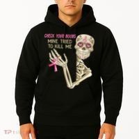 Check Your Boobs Mine Tried To Kill Me Skeleton Hoodie thumb 2