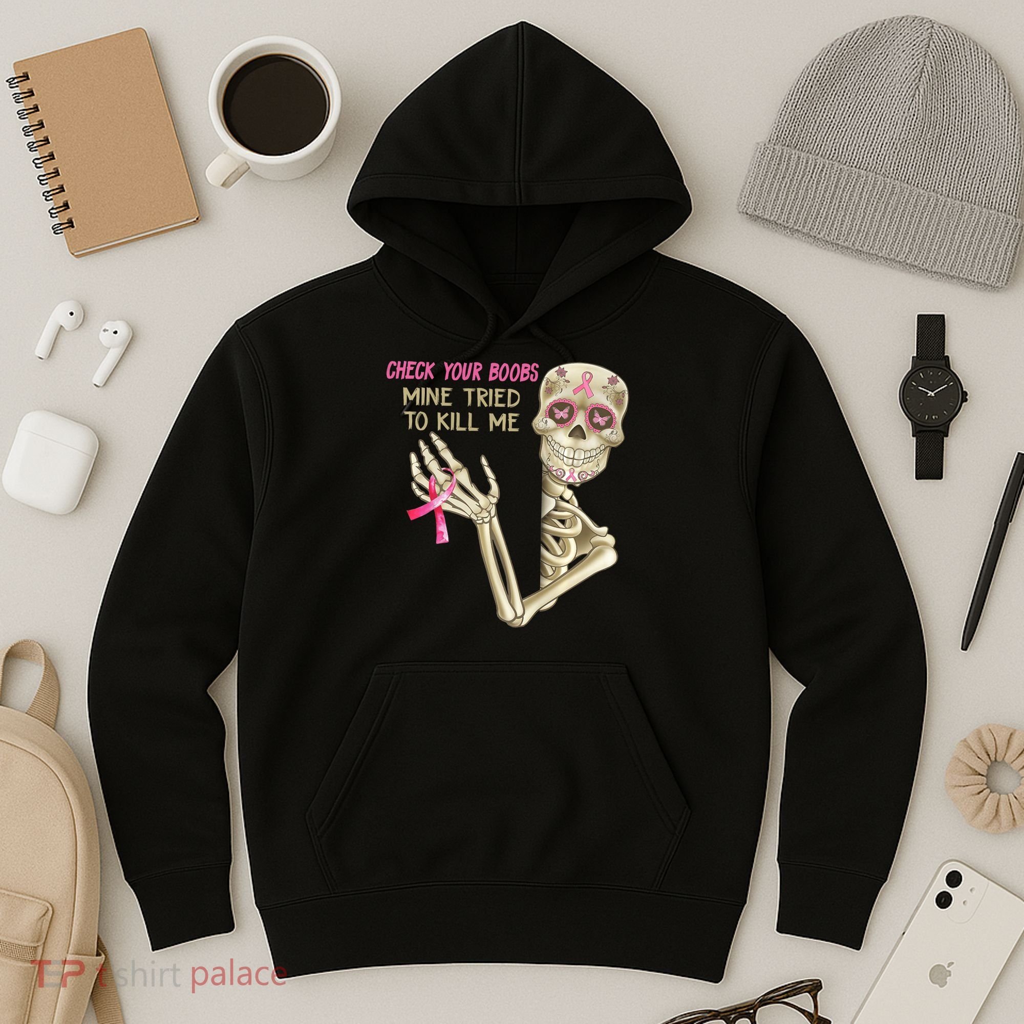 Check Your Boobs Mine Tried To Kill Me Skeleton Hoodie