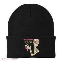 Check Your Boobs Mine Tried To Kill Me Skeleton Beanie thumb 0