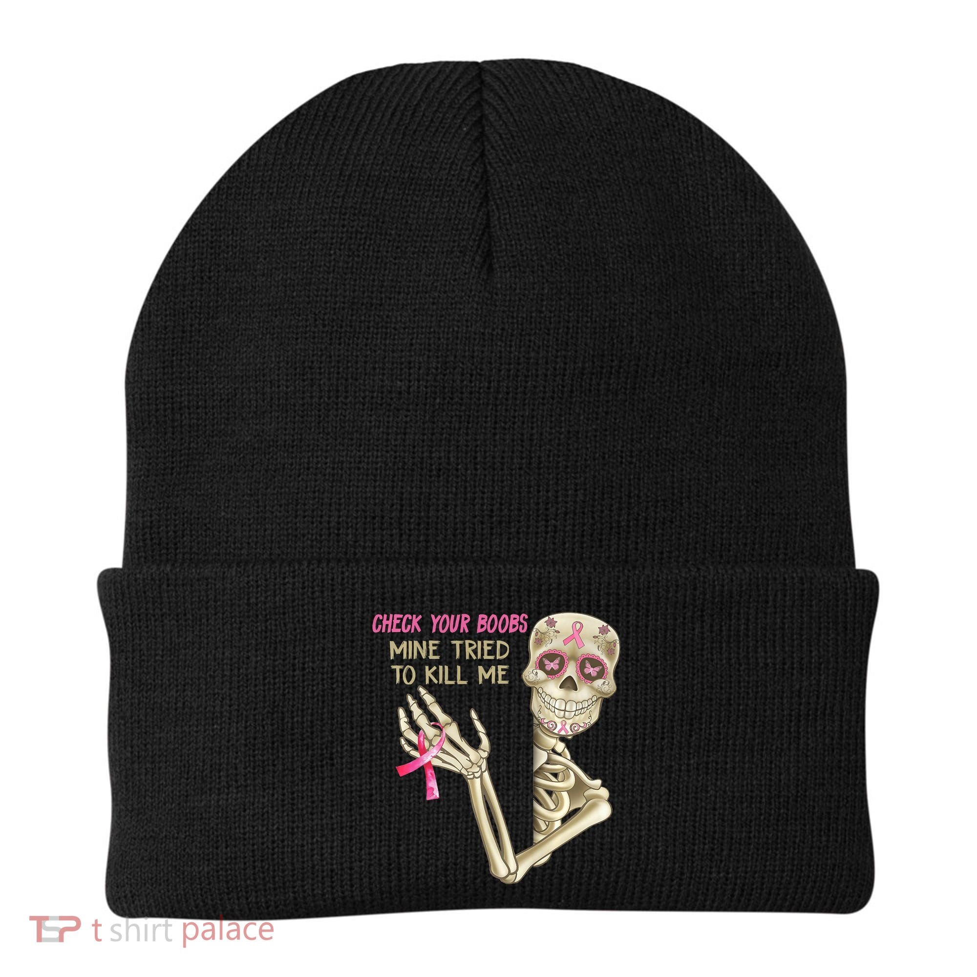 Check Your Boobs Mine Tried To Kill Me Skeleton Beanie