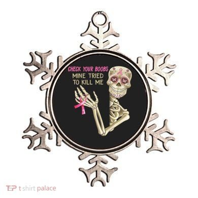 Check Your Boobs Mine Tried To Kill Me Skeleton Ornament