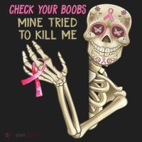 Check Your Boobs Mine Tried To Kill Me Skeleton Hat thumb 2