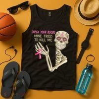 Check Your Boobs Mine Tried To Kill Me Skeleton Tank Top thumb 4