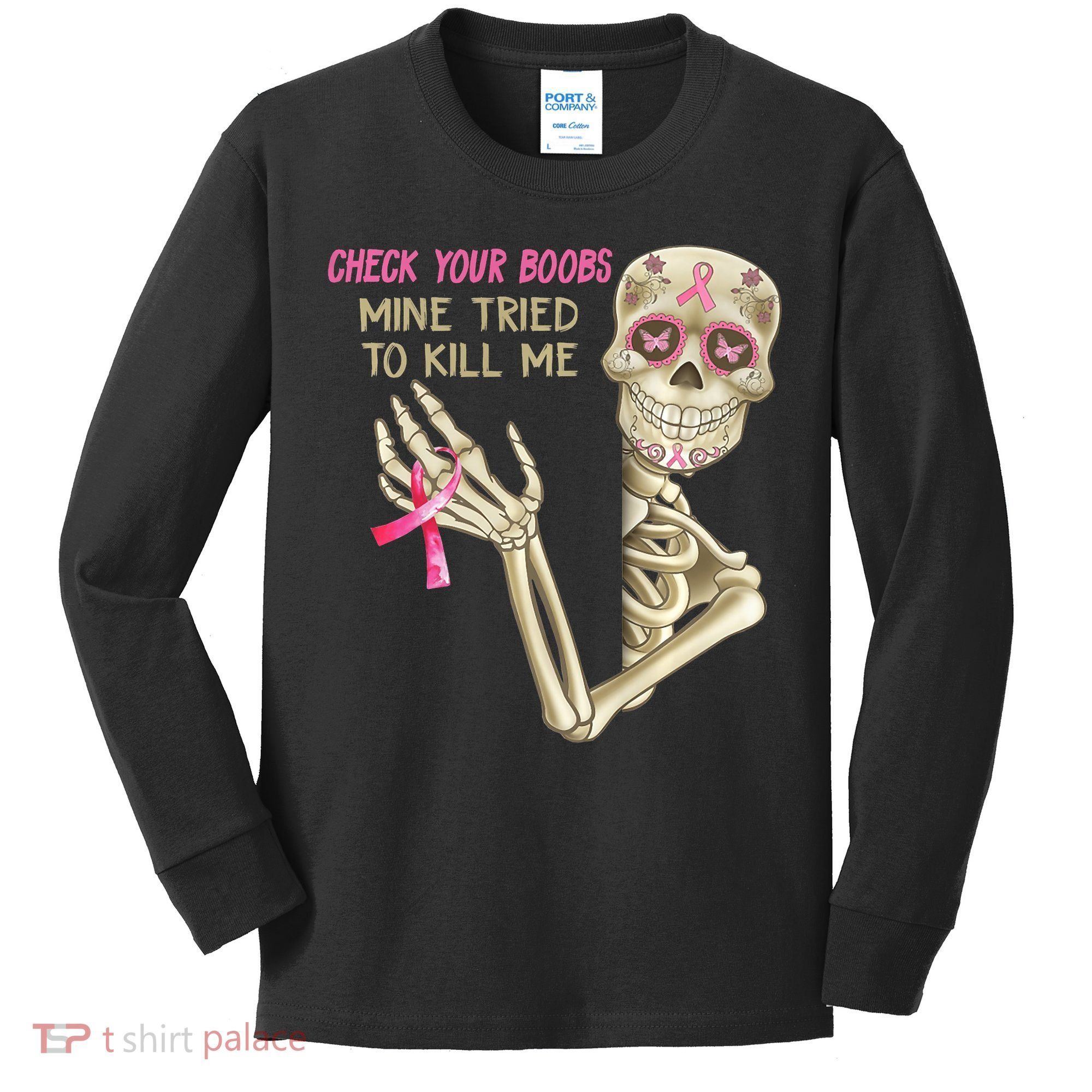 Check Your Boobs Mine Tried To Kill Me Skeleton Kids Long Sleeve Shirt