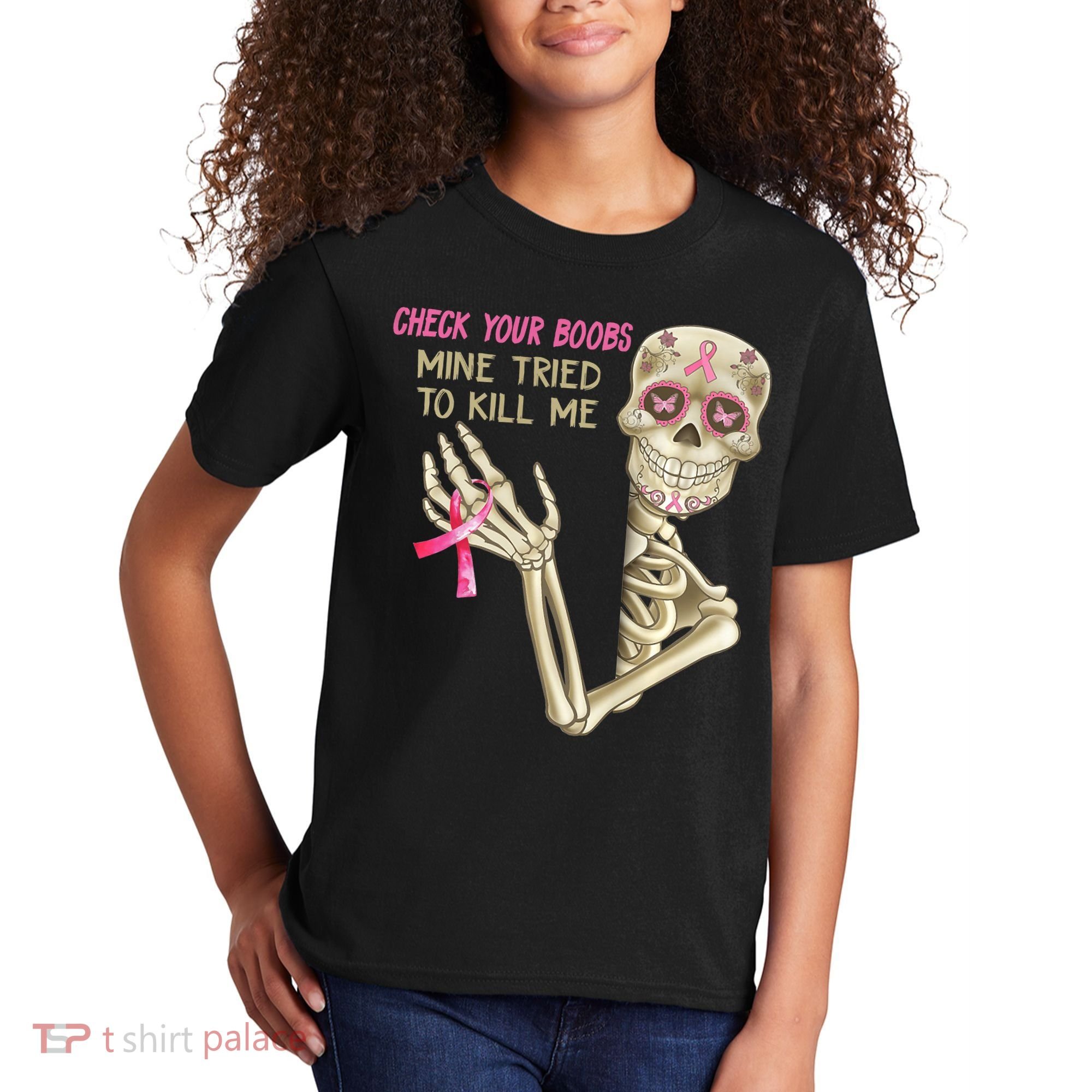 Check Your Boobs Mine Tried To Kill Me Skeleton Kids T-Shirt