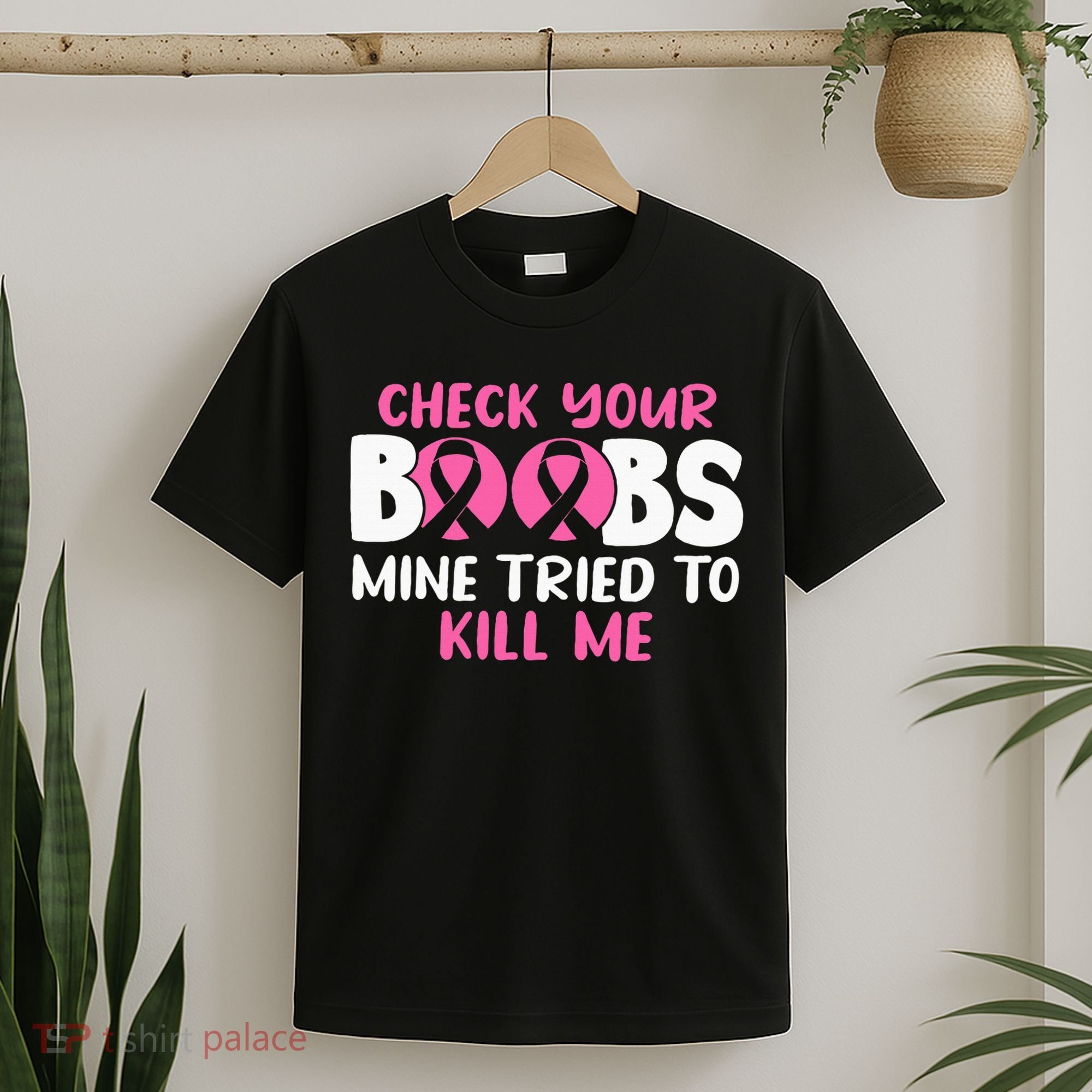 Check Your Boobs Mine Tried To Kill Me T-Shirt