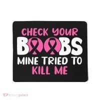 Check Your Boobs Mine Tried To Kill Me Mousepad thumb 0