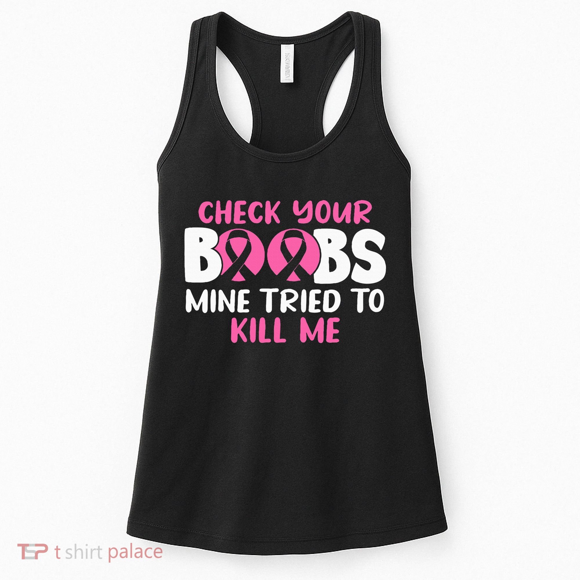 Check Your Boobs Mine Tried To Kill Me Women's Tank Top