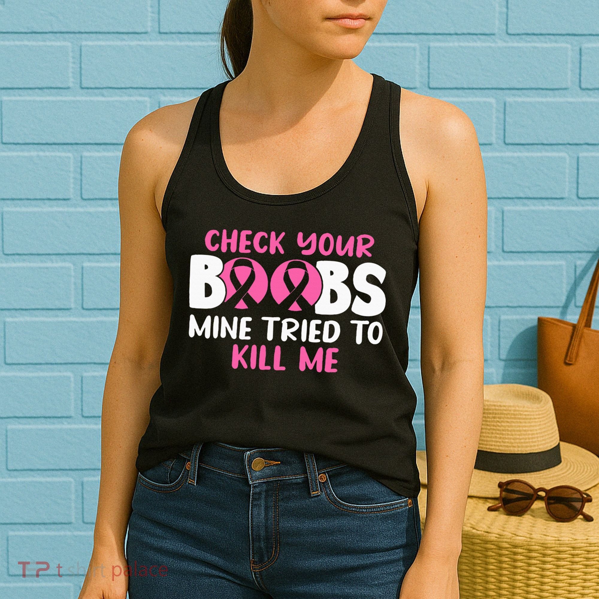 Check Your Boobs Mine Tried To Kill Me Women's Tank Top