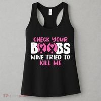 Check Your Boobs Mine Tried To Kill Me Women's Tank Top thumb 3