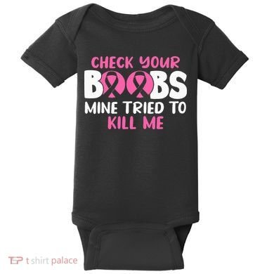 Check Your Boobs Mine Tried To Kill Me Baby Bodysuit