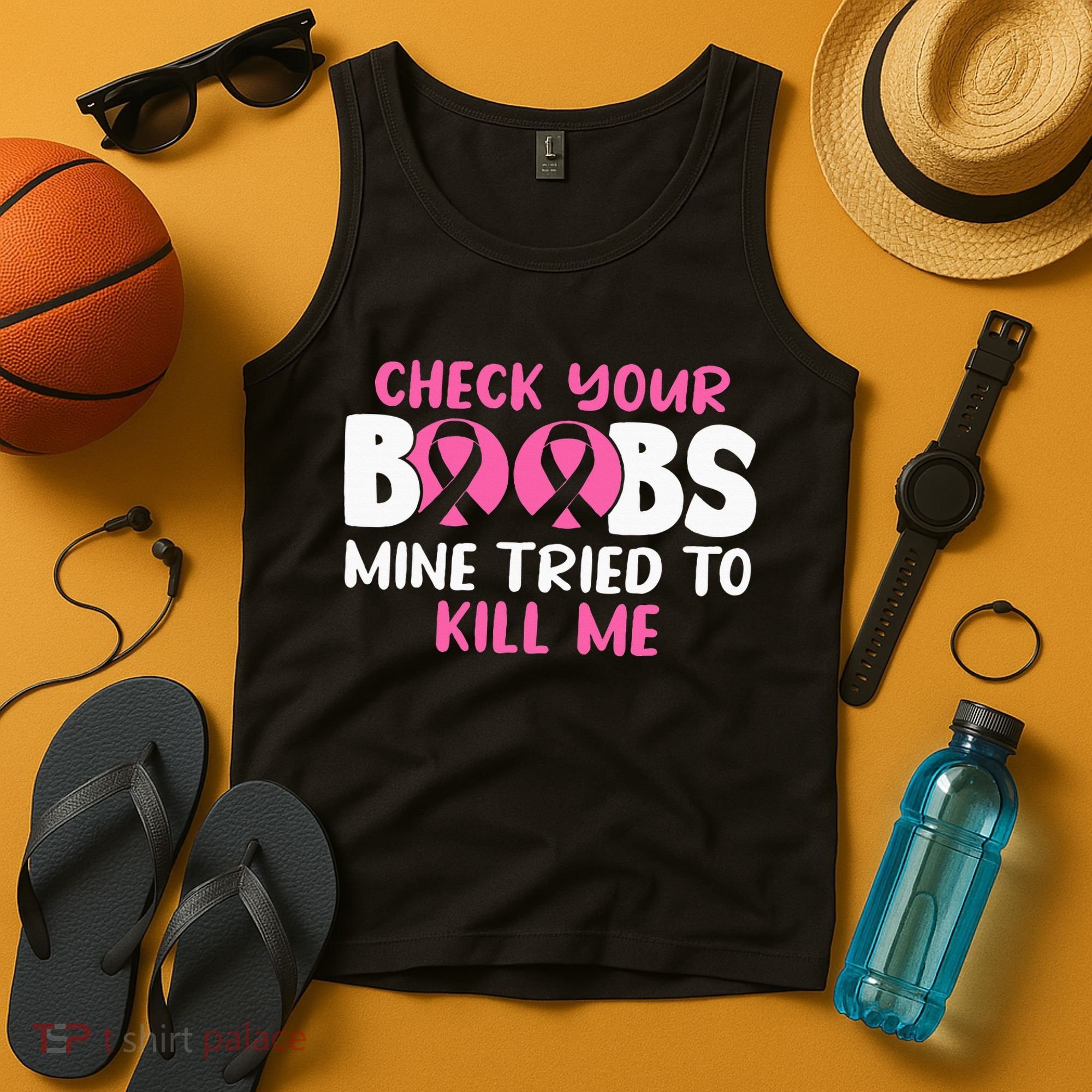 Check Your Boobs Mine Tried To Kill Me Tank Top
