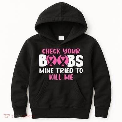 Check Your Boobs Mine Tried To Kill Me Kids Hoodie