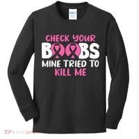 Check Your Boobs Mine Tried To Kill Me Kids Long Sleeve Shirt thumb 0