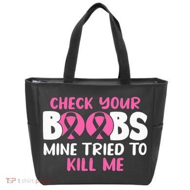 Check Your Boobs Mine Tried To Kill Me Tote Bag