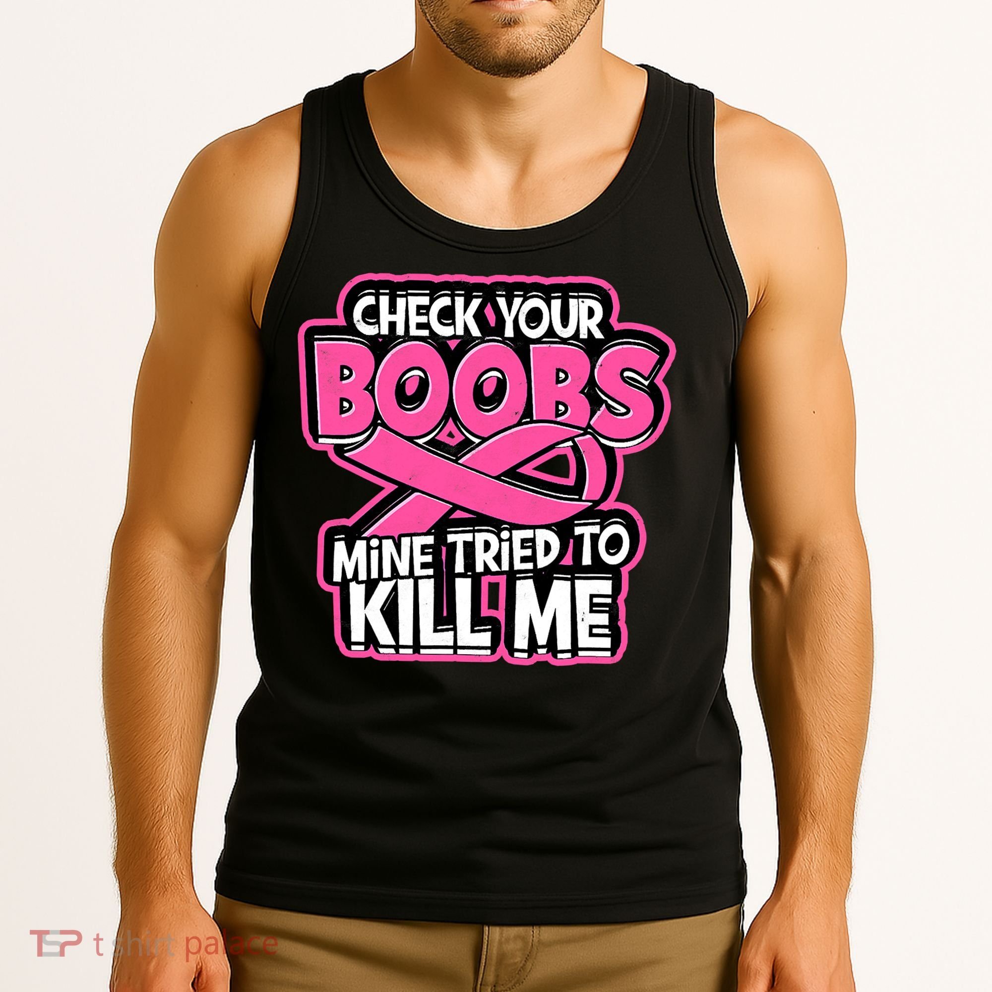 Check Your Boobs Mine Tried To Kill Me Breast Cancer Tank Top