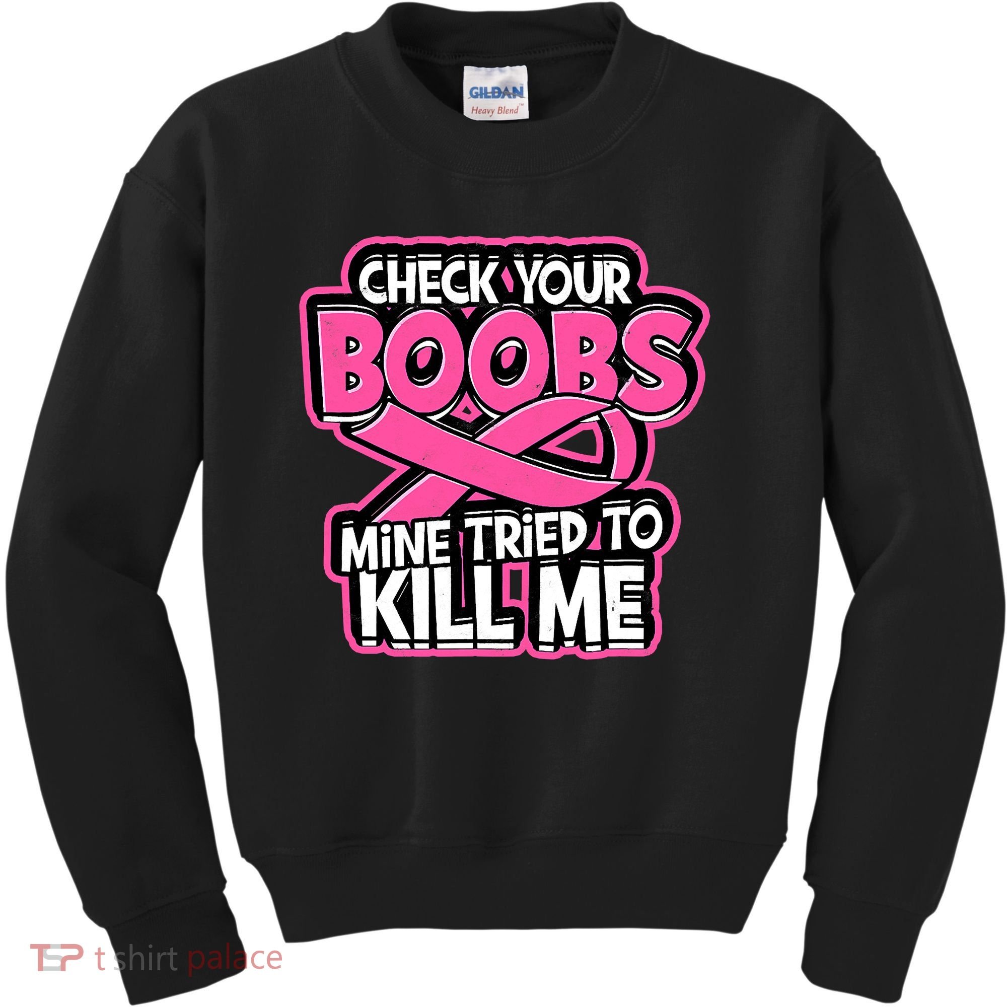 Check Your Boobs Mine Tried To Kill Me Breast Cancer Kids Sweatshirt