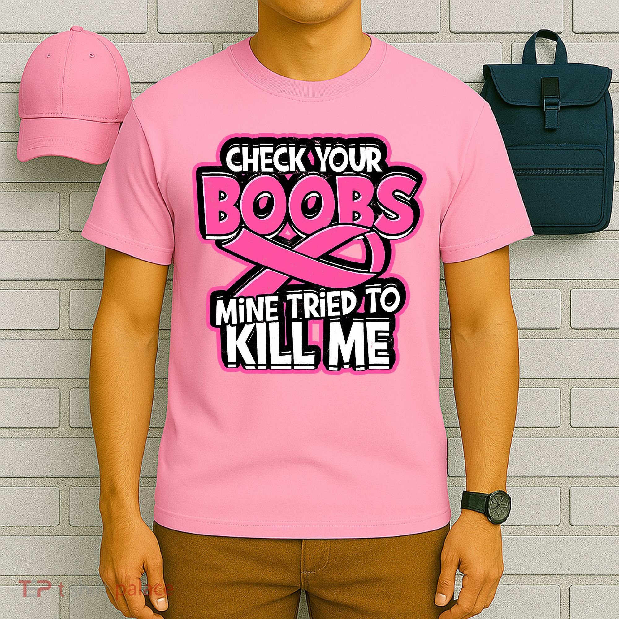 Check Your Boobs Mine Tried To Kill Me Breast Cancer T-Shirt