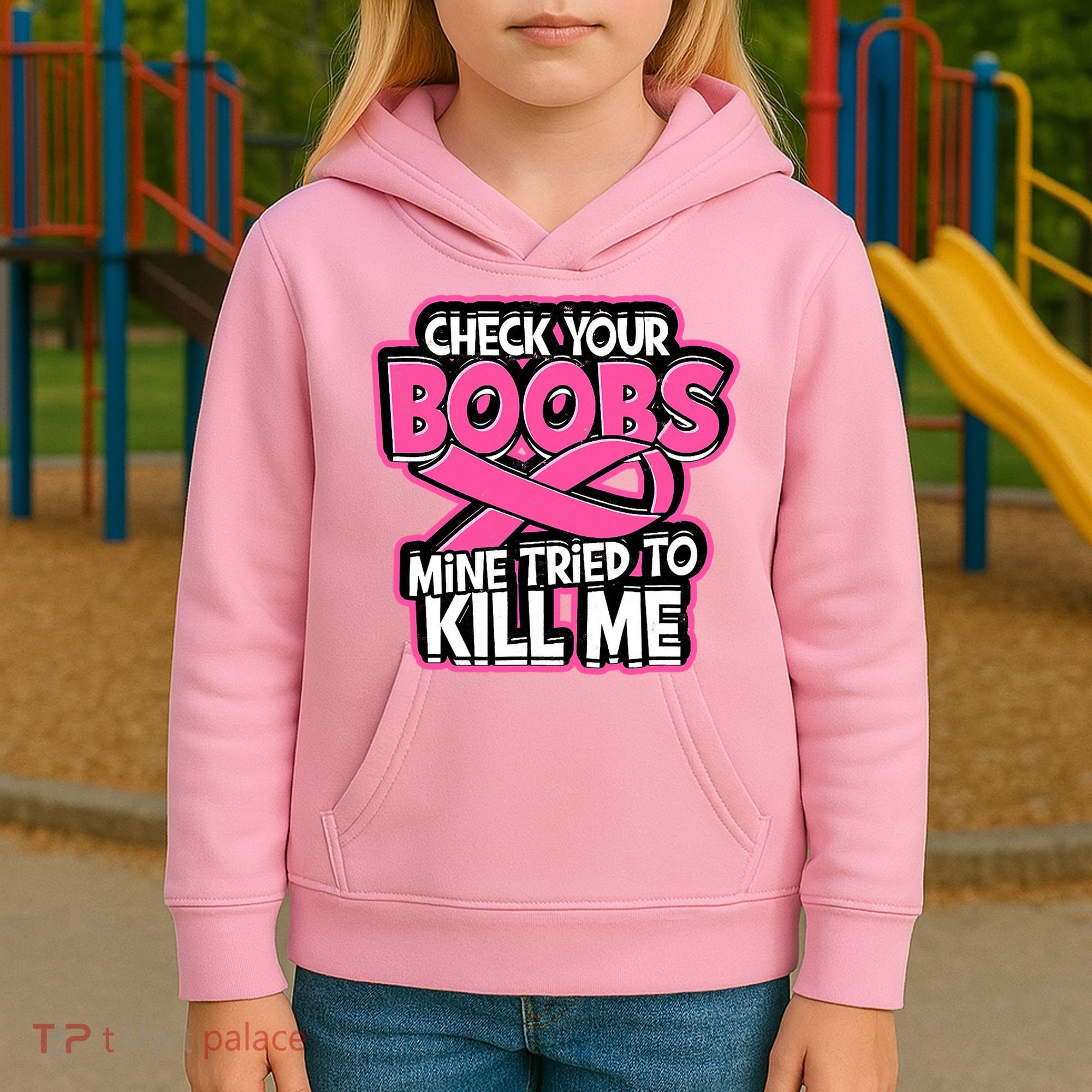 Check Your Boobs Mine Tried To Kill Me Breast Cancer Kids Hoodie