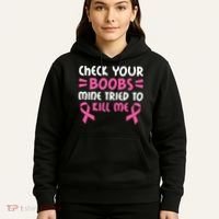 Check Your Boobs Mine Tried To Kill Me Ribbon Hoodie thumb 5