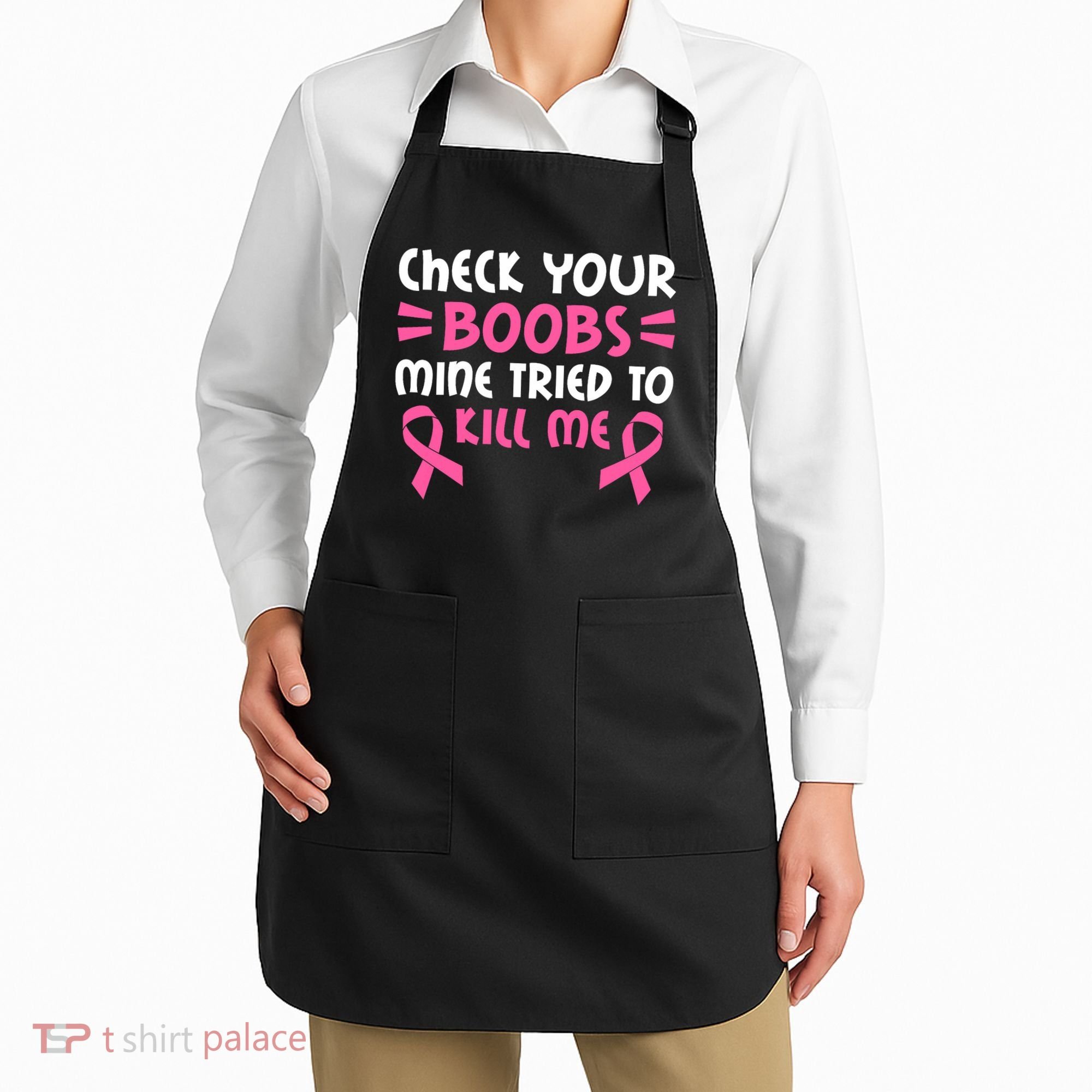 Check Your Boobs Mine Tried To Kill Me Ribbon Apron