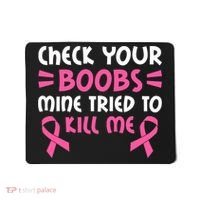 Check Your Boobs Mine Tried To Kill Me Ribbon Mousepad thumb 0
