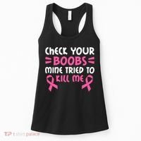 Check Your Boobs Mine Tried To Kill Me Ribbon Women's Tank Top thumb 0
