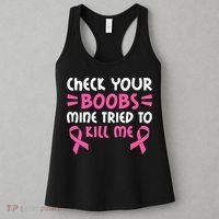 Check Your Boobs Mine Tried To Kill Me Ribbon Women's Tank Top thumb 3
