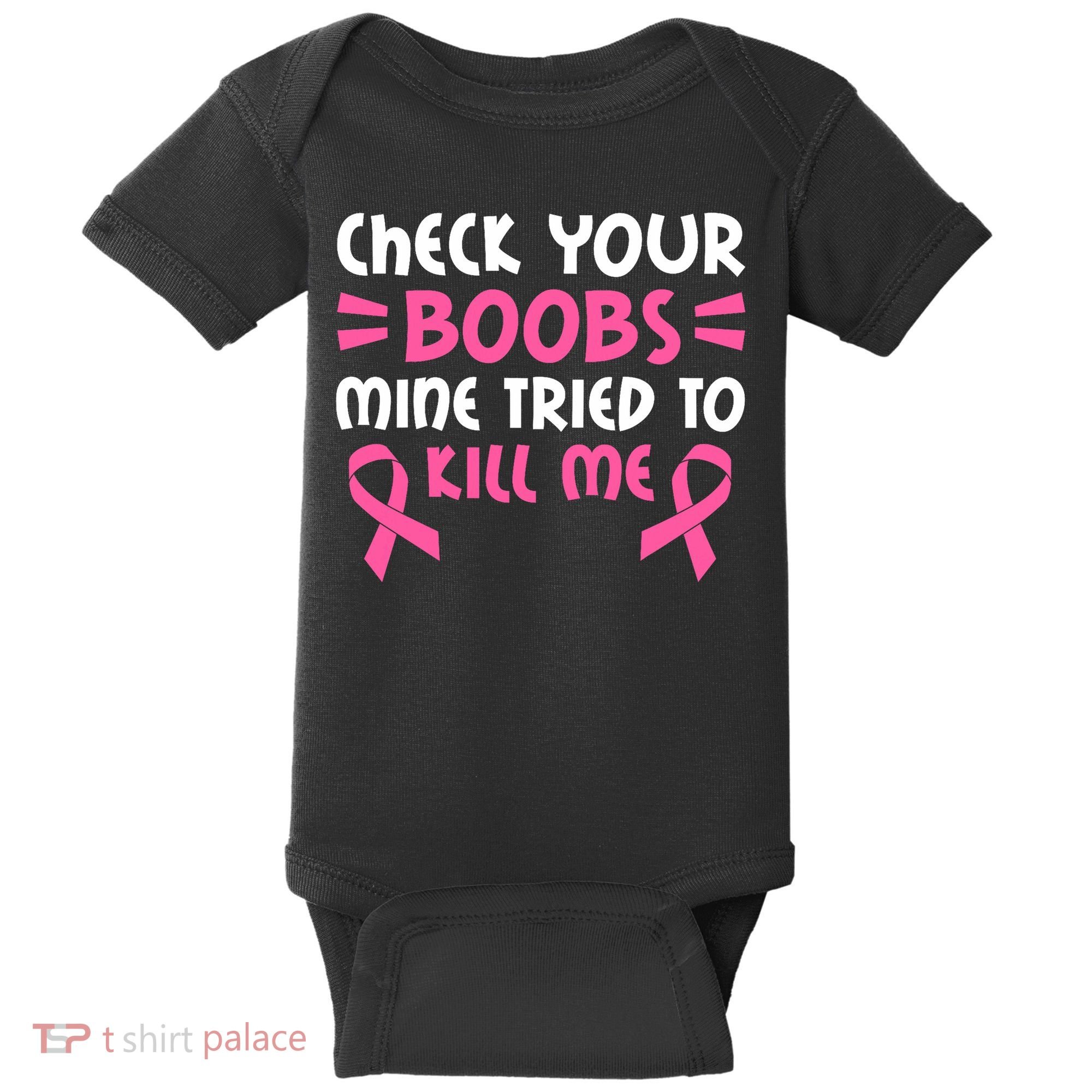 Check Your Boobs Mine Tried To Kill Me Ribbon Baby Bodysuit
