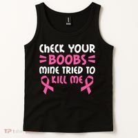 Check Your Boobs Mine Tried To Kill Me Ribbon Tank Top thumb 2