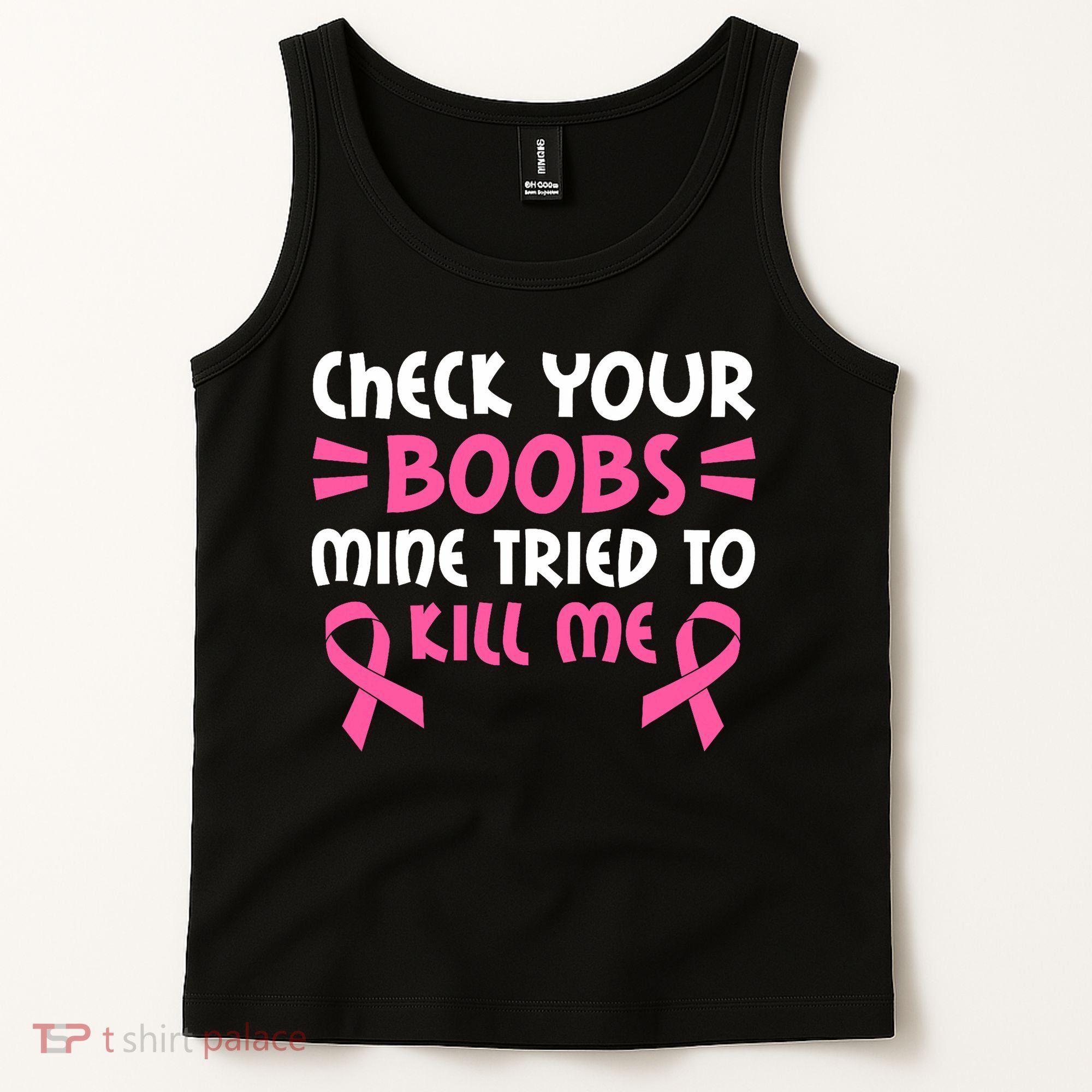Check Your Boobs Mine Tried To Kill Me Ribbon Tank Top