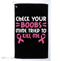 Check Your Boobs Mine Tried To Kill Me Ribbon Golf Towel thumb 0