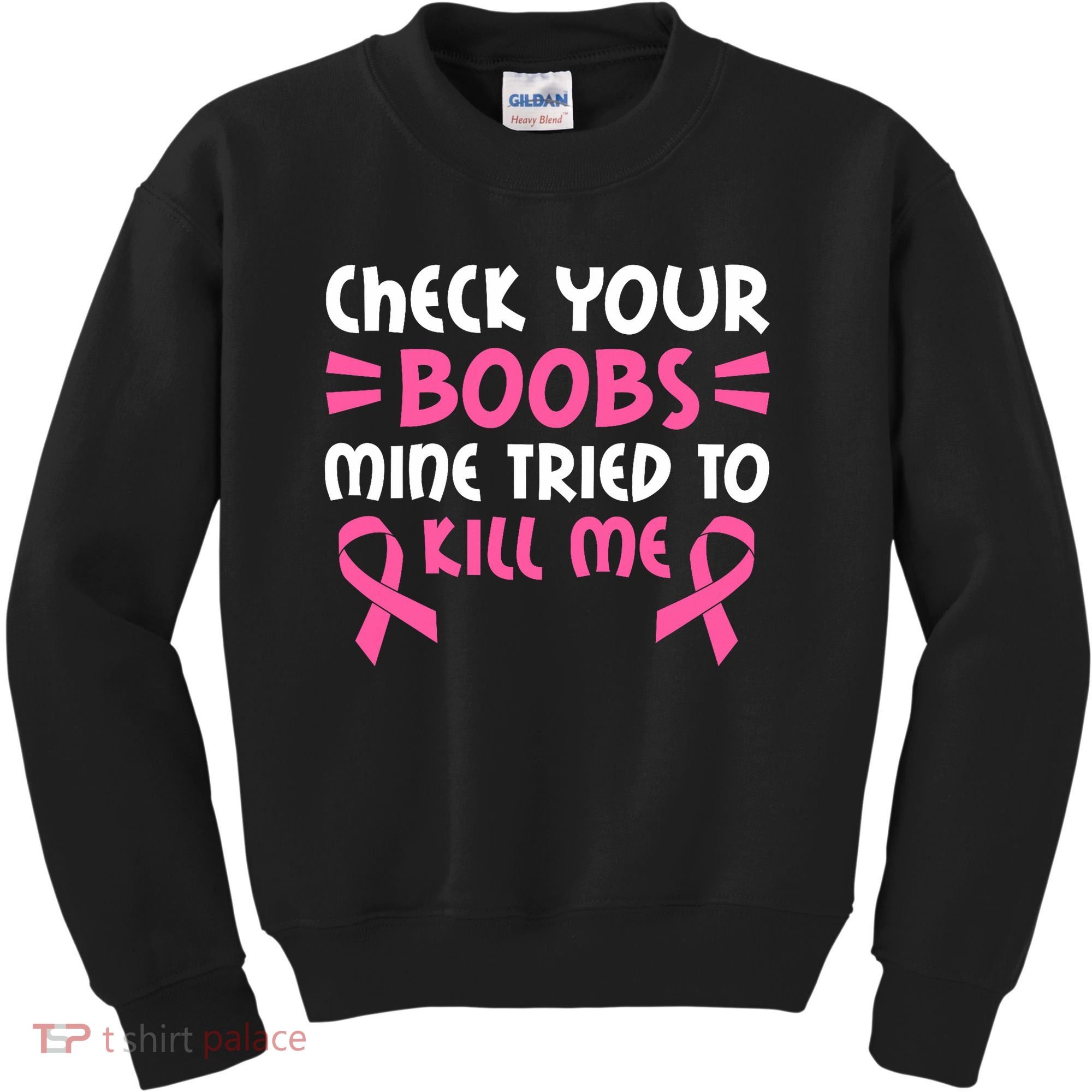Check Your Boobs Mine Tried To Kill Me Ribbon Kids Sweatshirt