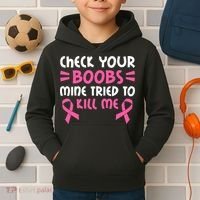 Check Your Boobs Mine Tried To Kill Me Ribbon Kids Hoodie thumb 2